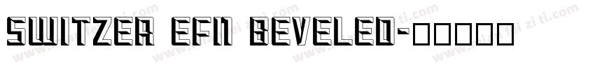 Switzer EFN Beveled字体转换